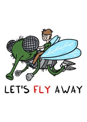Lets FLY away
