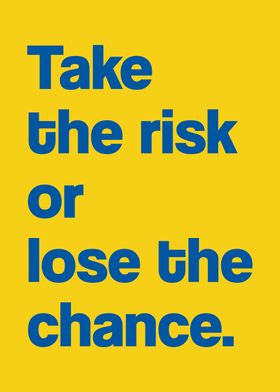 Take risk quotes