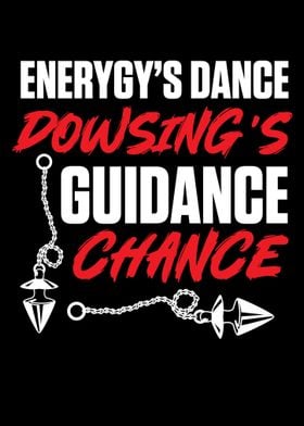 Energys Dance Dowsings