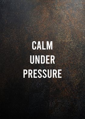 Calm under pressure