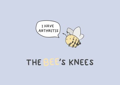 The Bee With Arthritis