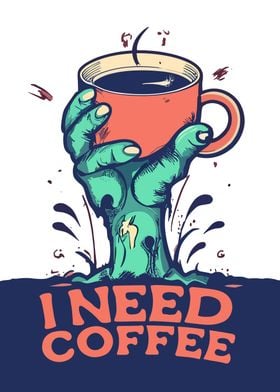 I need coffee