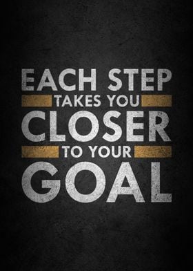 Closer to your goal