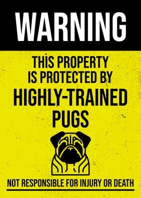 PROPERTY TRAINED PUGS