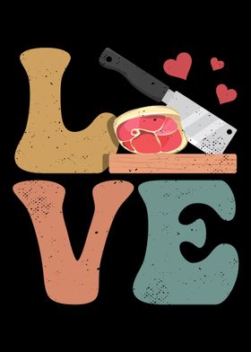 Butcher Meat Cleaver LOVE