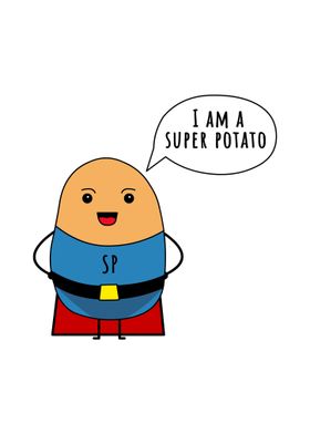 I am a super potato