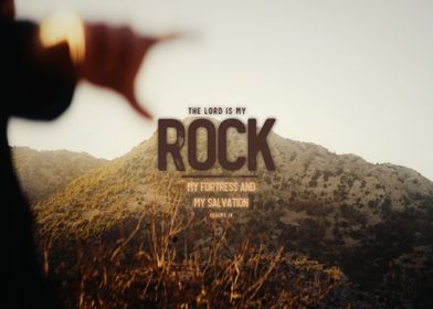 The Lord Is My Rock