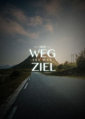 Der Weg ist das Ziel