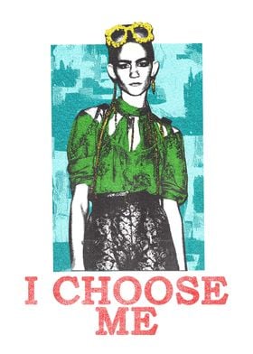 I Choose Me