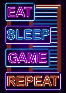 Neon Eat Sleep Game Repeat