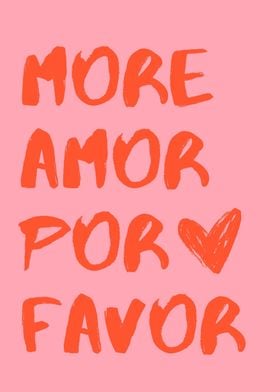 more amor por favor