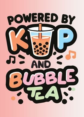 Powered By K Pop and Boba