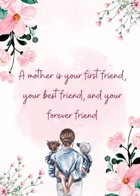 A Mother Your First Freind