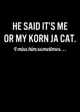 Funny Cats My Korn Ja Cat
