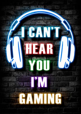 I Cant Hear You Im Gaming