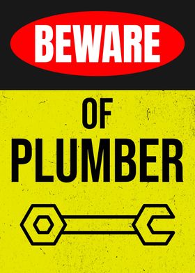 Beware Plumber Yellow