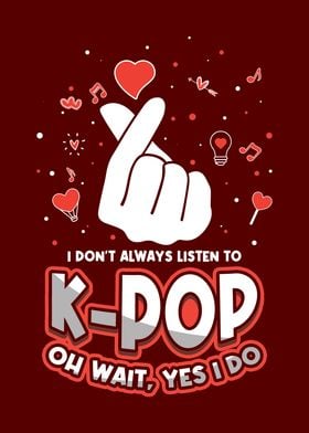 Always Listen To Kpop