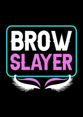 Brow Slayer