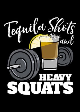 Tequila Shots And Heavy Sq