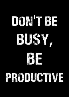 Productive Not Busy