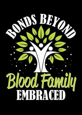 Bonds Beyond Blood Family