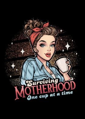 Surviving Motherhood