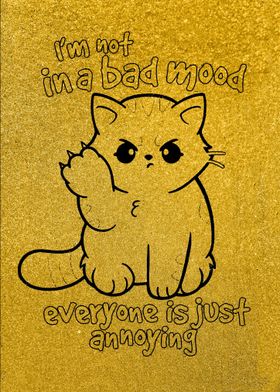 I Am Not Bad Mood