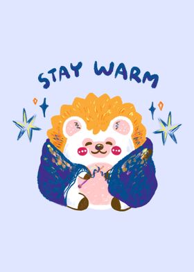 Stay warm