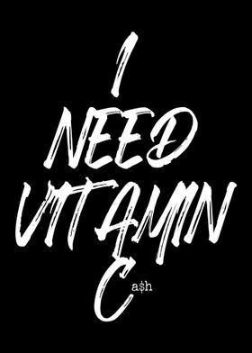 I Need Vitamin Cash