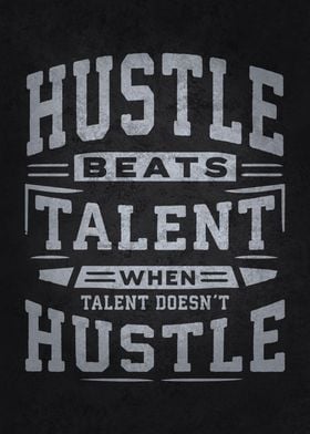 Hustle Beats Talent