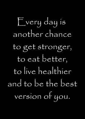 Every day is a chance