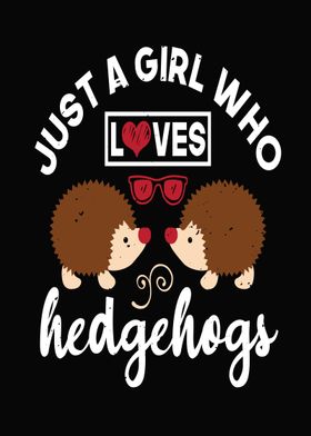 loves hedgehogs