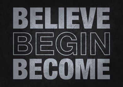 Believe Begin Achieve