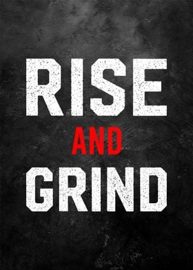 rise and grind