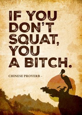 if you dont squat u bitch
