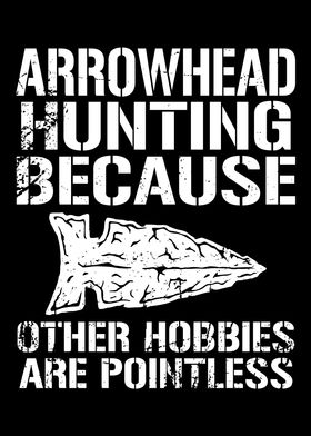 Arrowhead Hunting Hobby