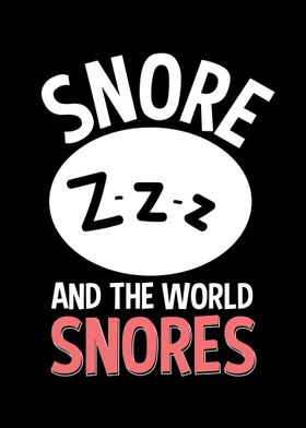 Snore And The World Snores