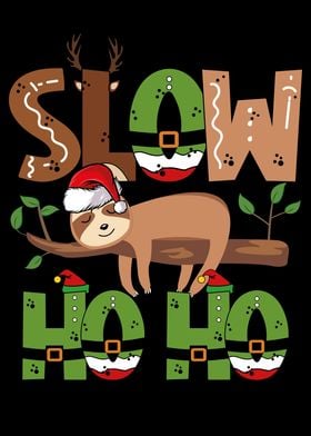 Slow sloth ho ho