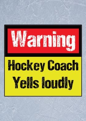 Warning Hockey Coach Yells