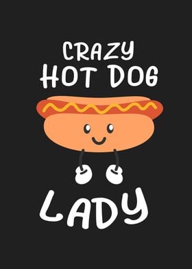 Crazy Hot Dog Lady Funny