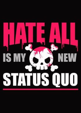 Hate All is my new Status 