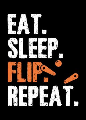 Eat Sleep Flip Repeat