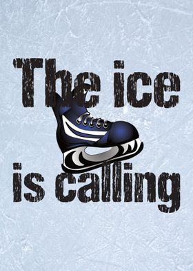 Hockey Ice is Calling