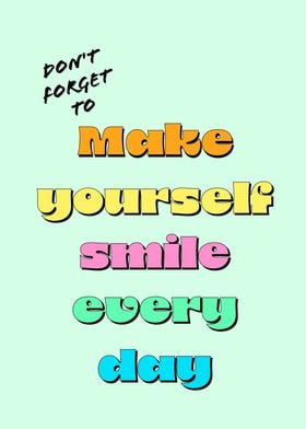 Make Yourself Smile
