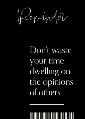 Do not Waste Your Time