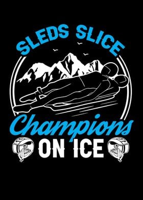 Sleds Slice Champions On