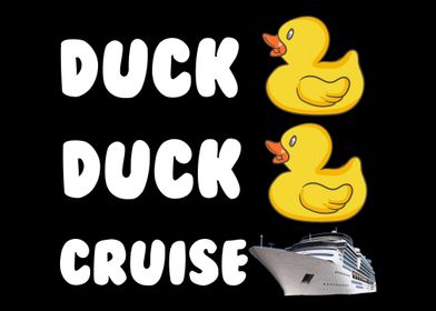 Duck Duck Cruise