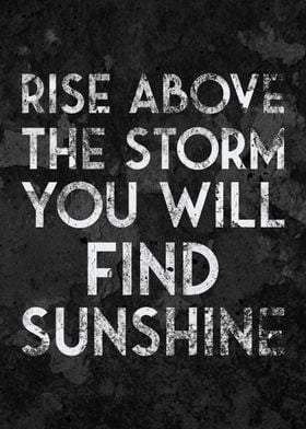 Rise above the Storm