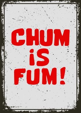 Meme Chum is Fum