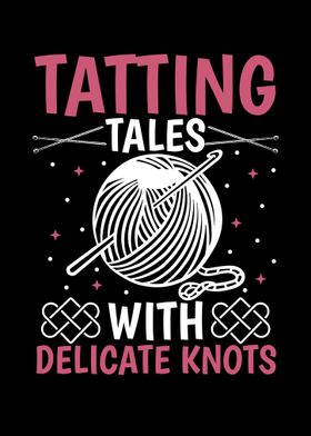 Tatting Tales With